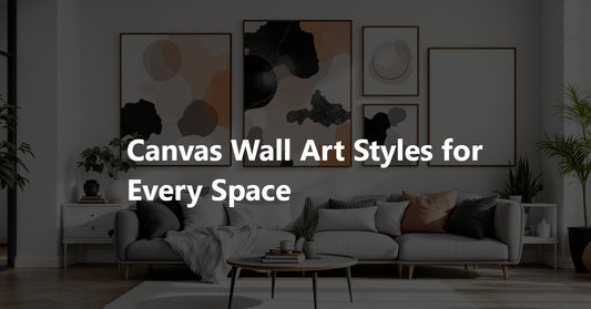 The Ultimate Guide to Canvas Wall Art: Materials, Themes, and Styles for Every Space