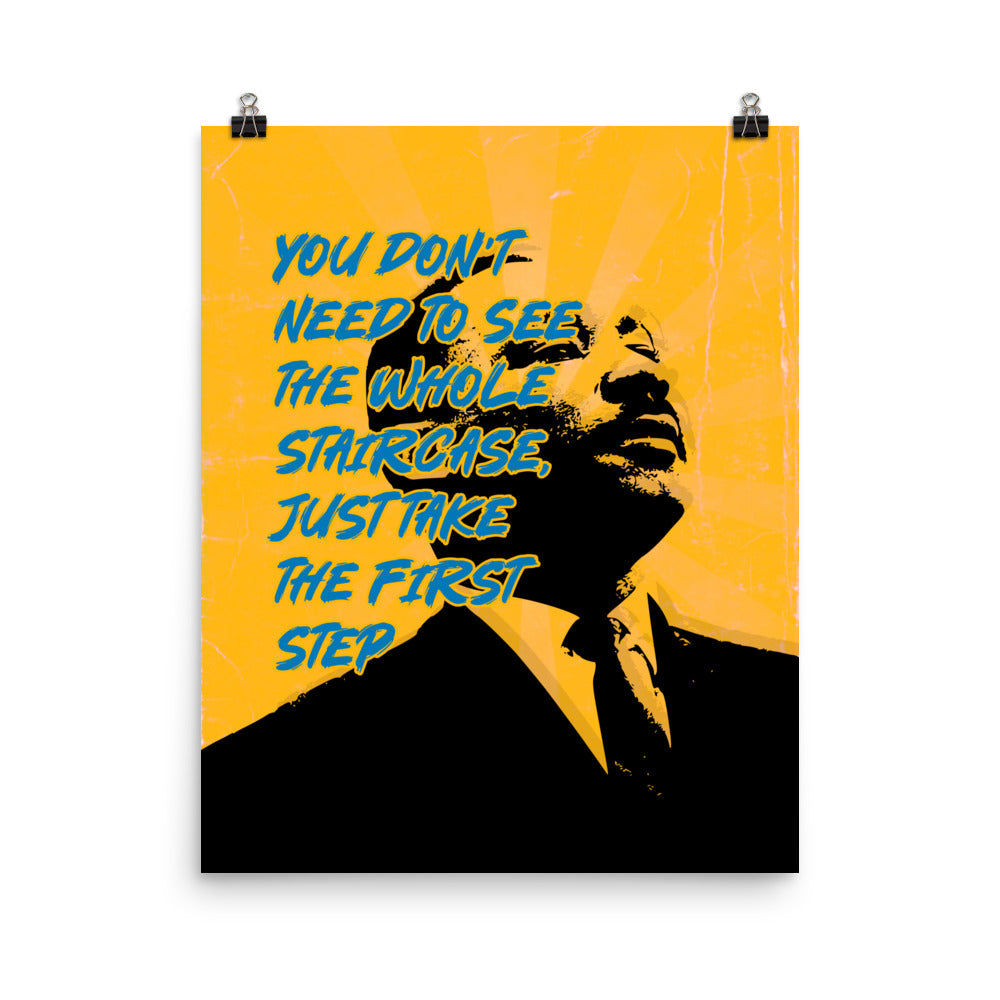 Just Take the First Step Poster Print