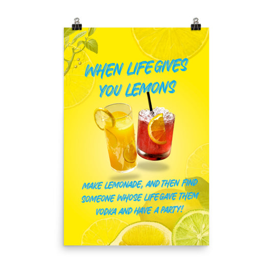 When Life Gives You Lemons Poster Print