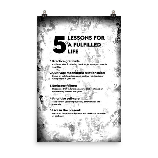5 Lessons for a Fulfilled Life Poster Print