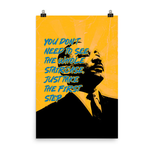Just Take the First Step Poster Print