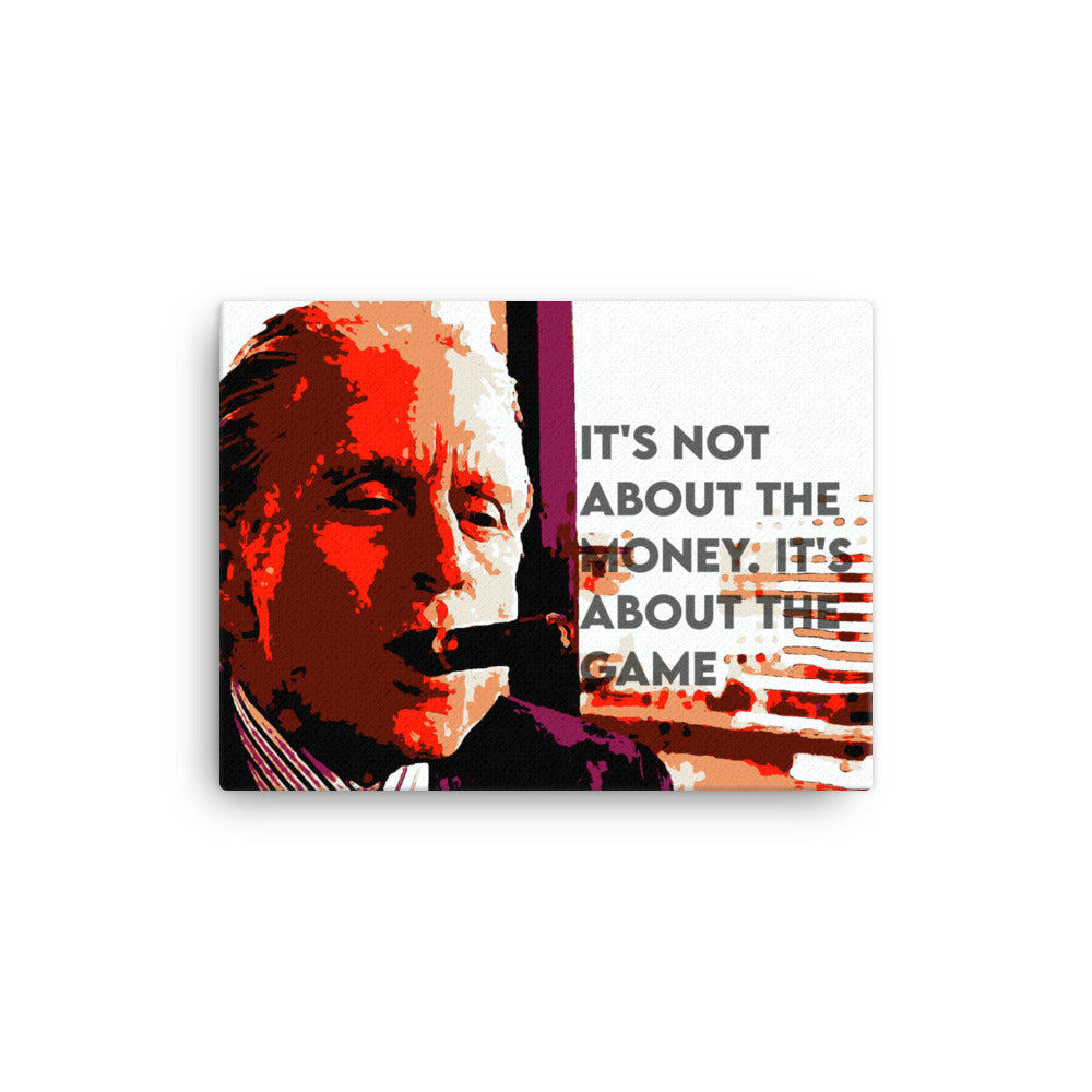 Not About The Money Canvas Print