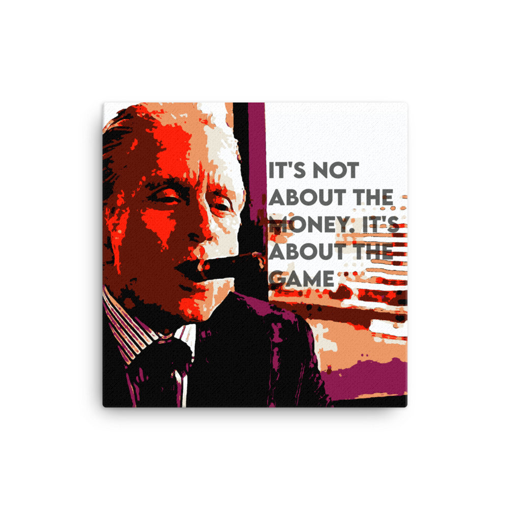 Not About The Money Canvas Print