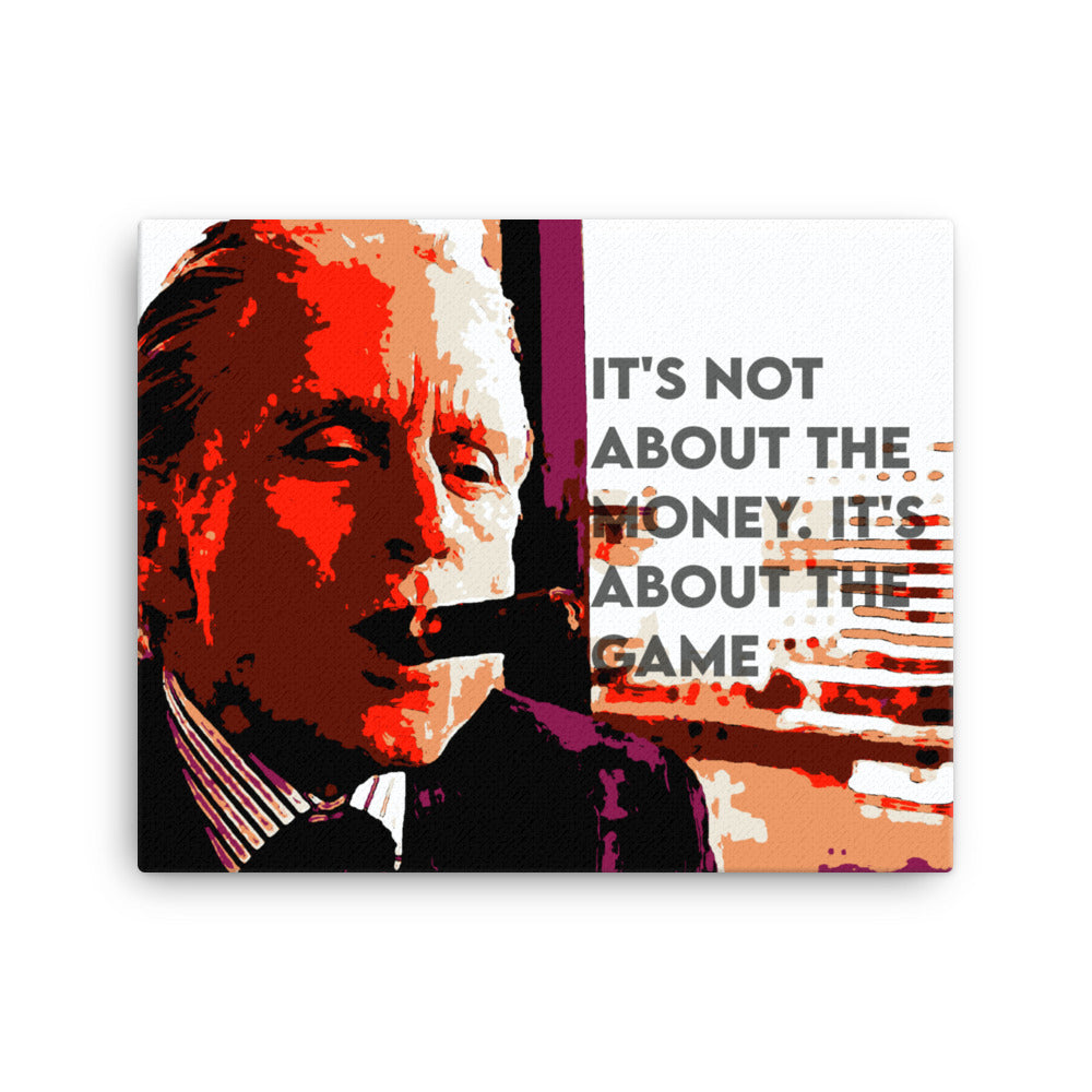 Not About The Money Canvas Print