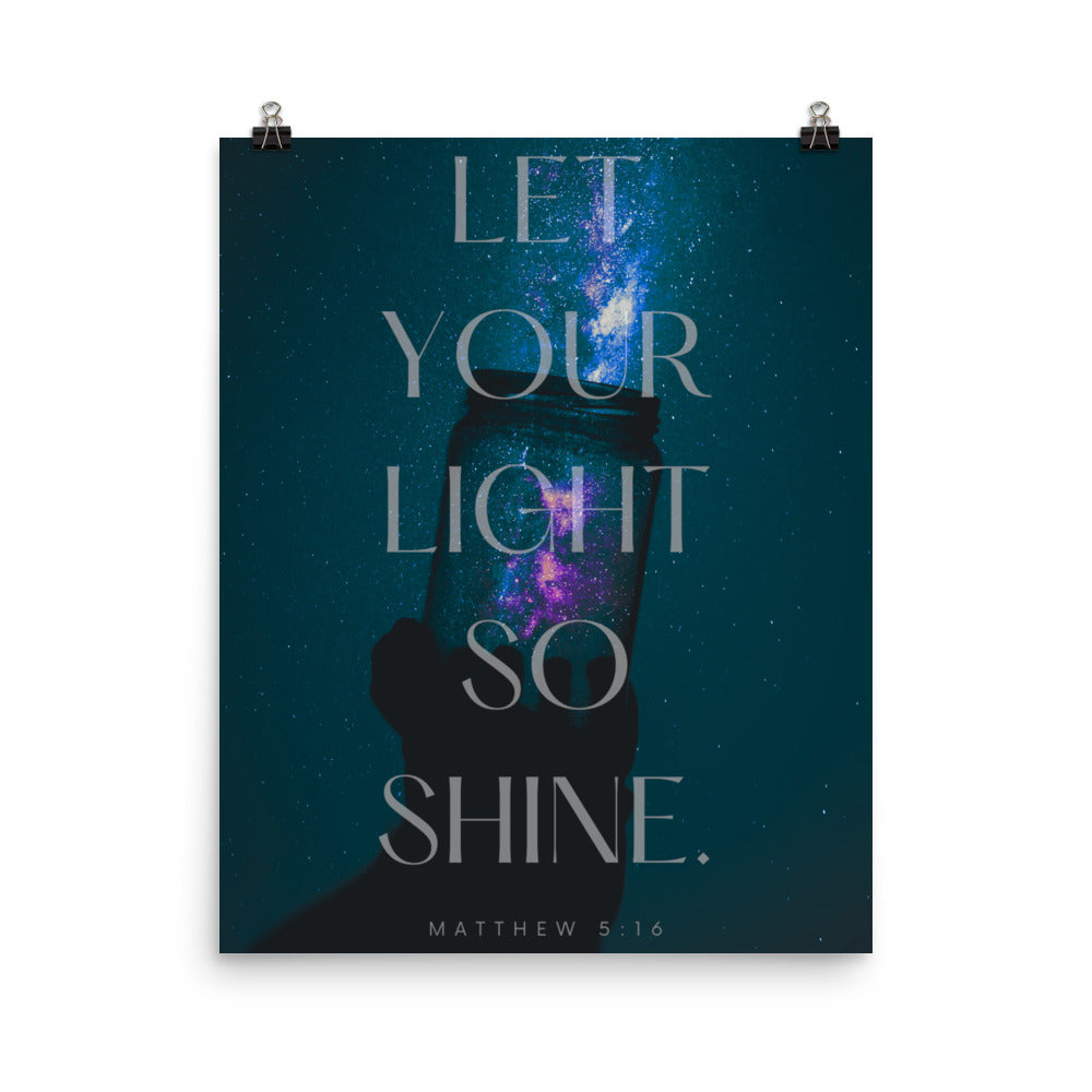 Let Your Light So Shine Poster Print