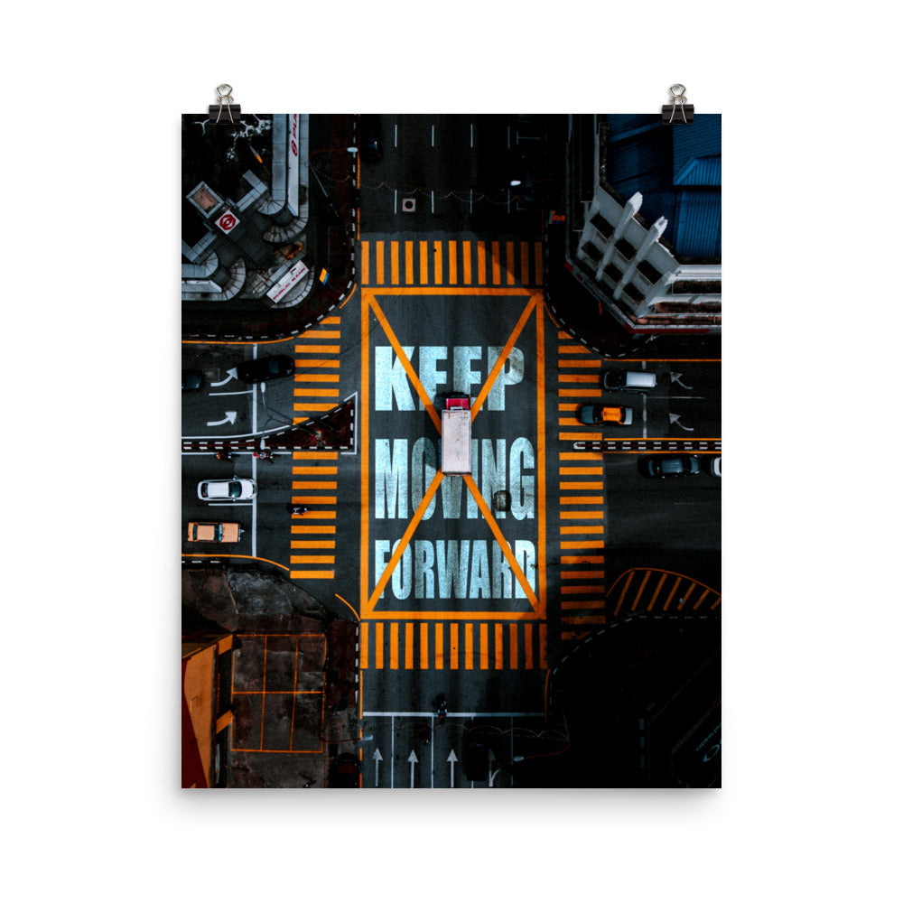 Keep Moving Forward Poster
