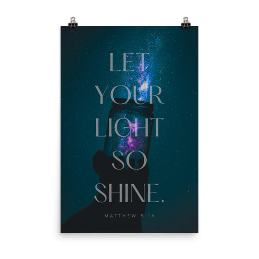 let your light so shine matthew 5:16 wall art poster 