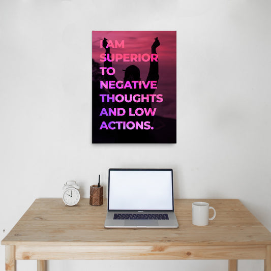 I am Superior to Negative Thoughts Affirmation Poster Print