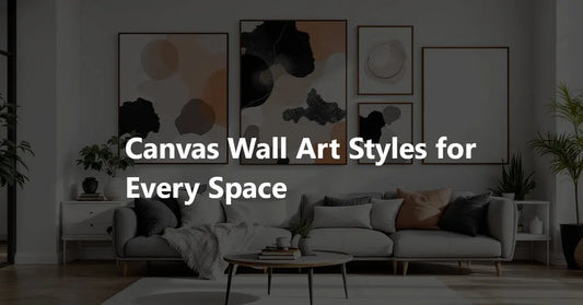The Ultimate Guide to Canvas Wall Art: Materials, Themes, and Styles for Every Space