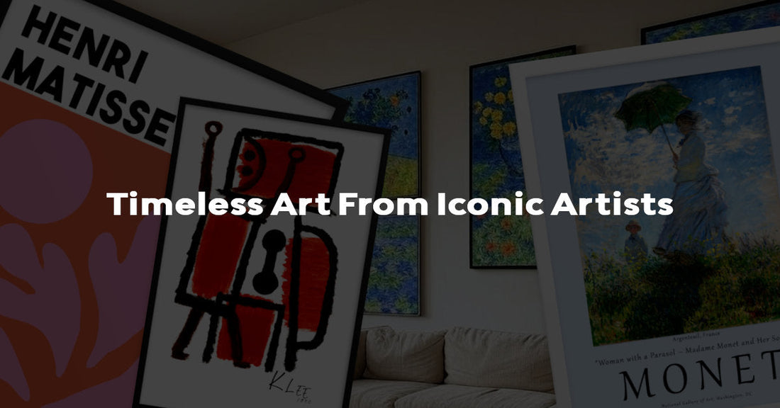 Iconic Artist Prints for Modern Interiors: Monet, Matisse, Klee & More