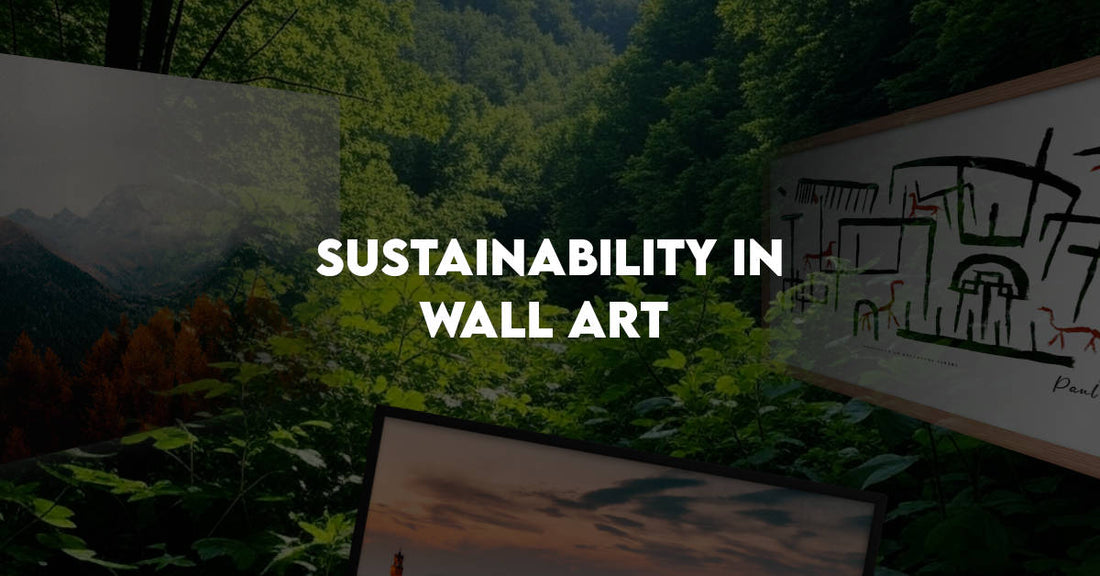 Sustainable Wall Art: Eco-Friendly Materials and Practices at Crofty Prints