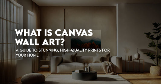 What Is Canvas Wall Art?