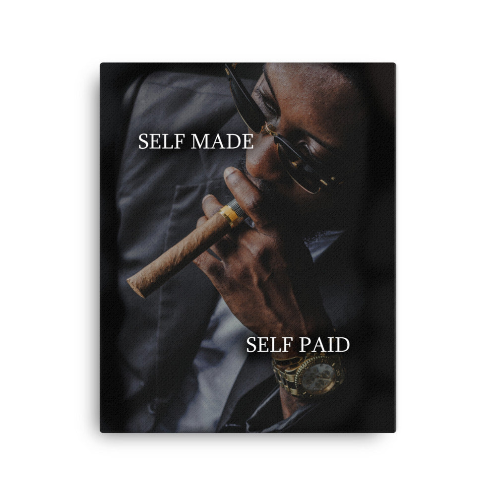 Self Made Self Paid Canvas Print