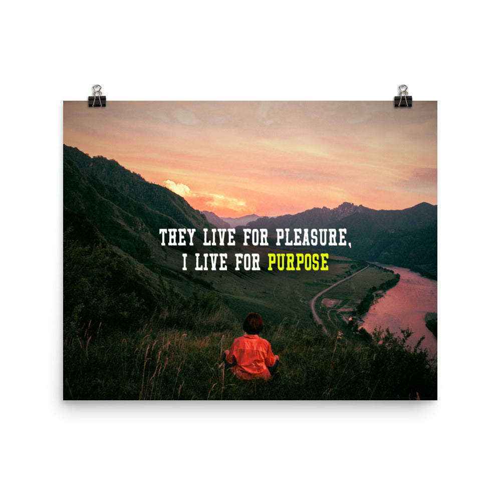 I Live For Purpose Poster Print