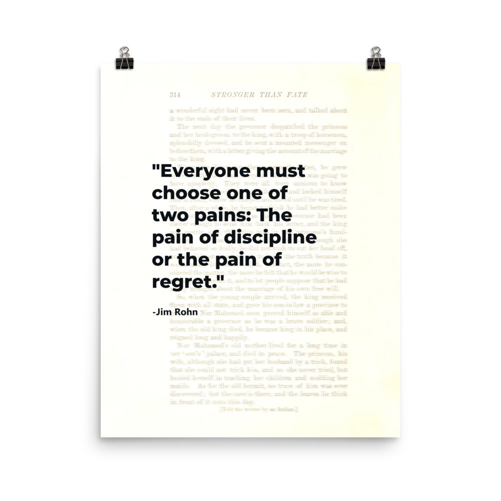 One of Two Pains - Jim Rohn Motivational Poster