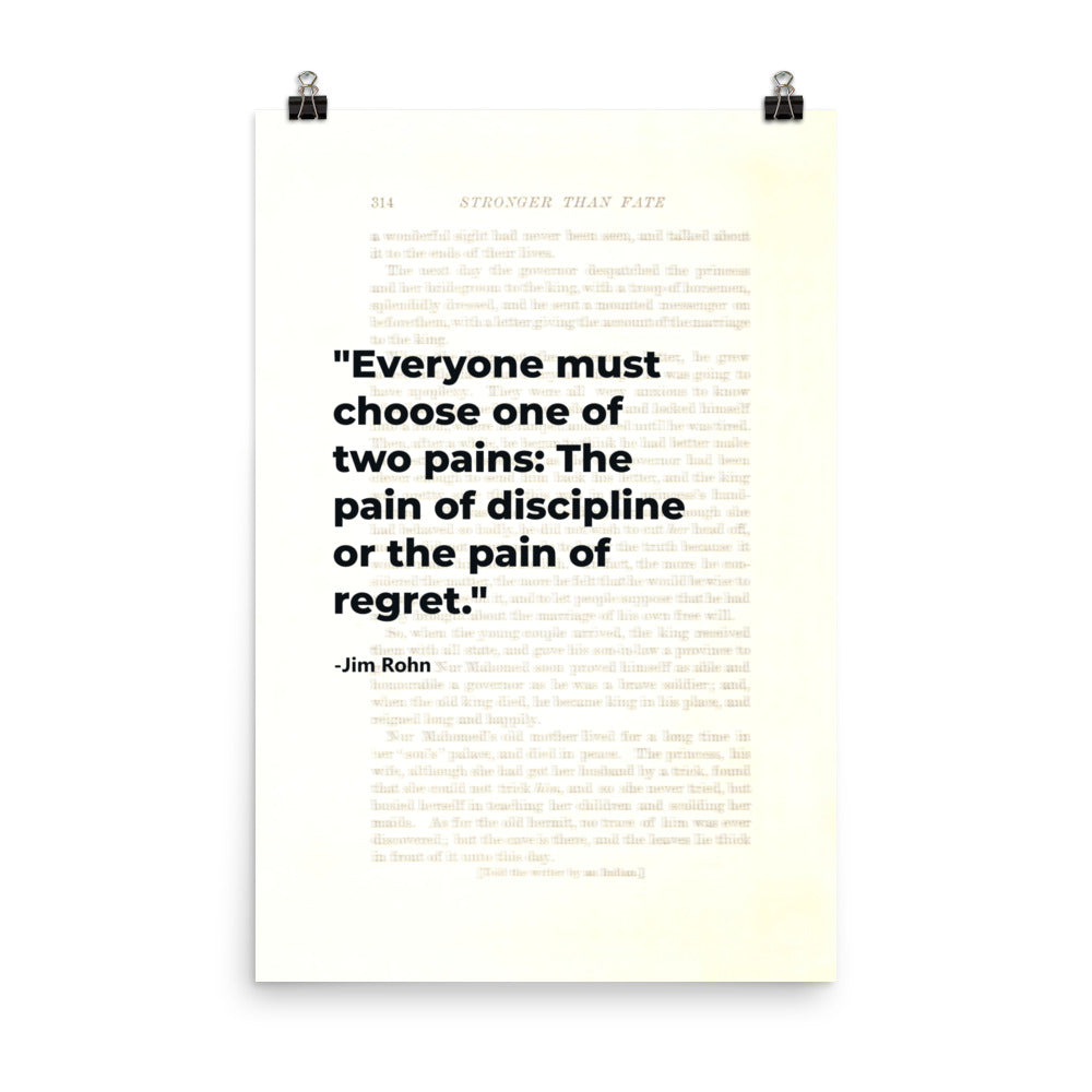 One of Two Pains - Jim Rohn Motivational Poster