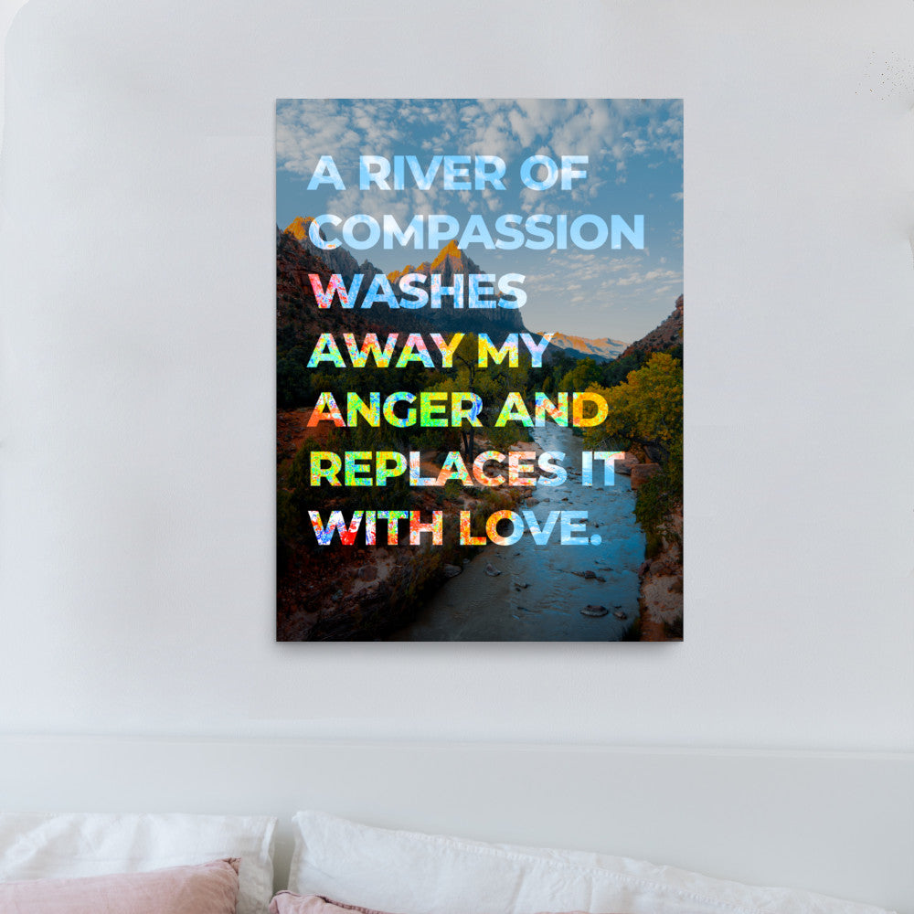 A River of Compassion Affirmation Poster Print