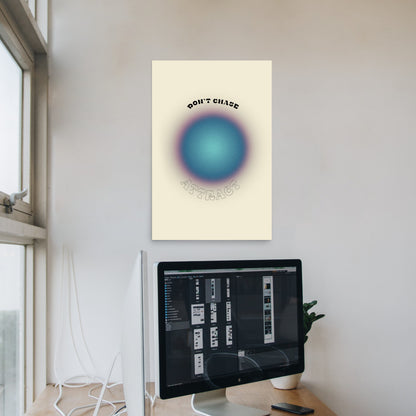 Don't Chase Attract Poster Print