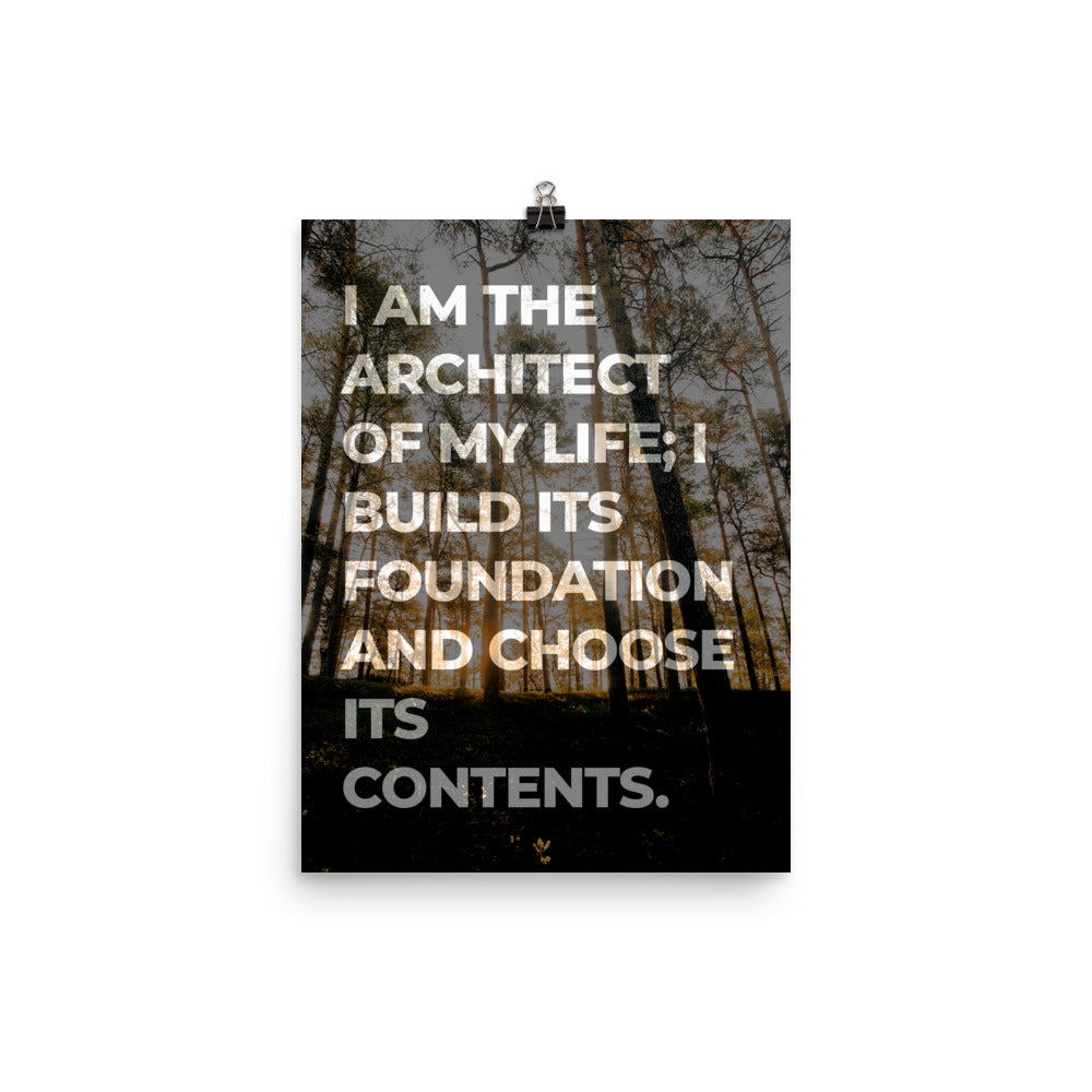 I am the Architect Affirmation Poster Print