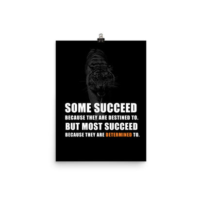 Determined to Succeed Poster Print
