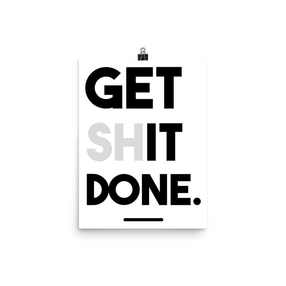 Get it Done Poster Print