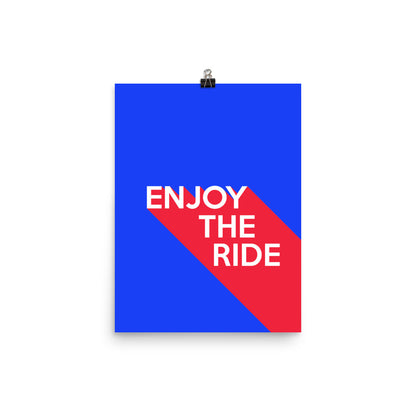 Enjoy the Ride Poster Print