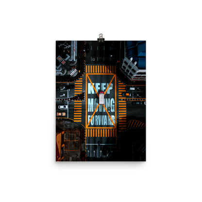 Keep Moving Forward Poster