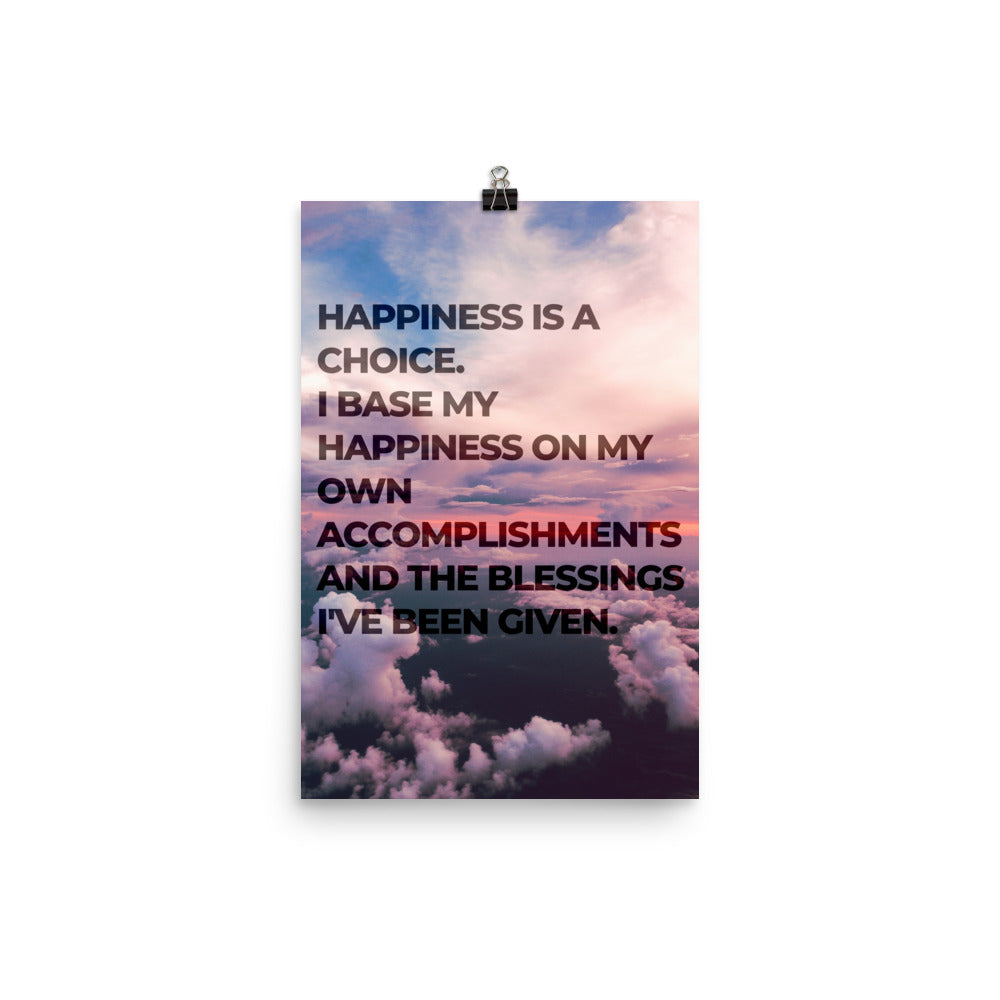 Happiness is a Choice Affirmation Poster Print