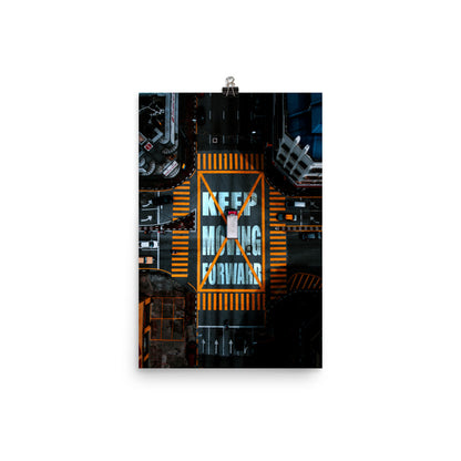 Keep Moving Forward Poster