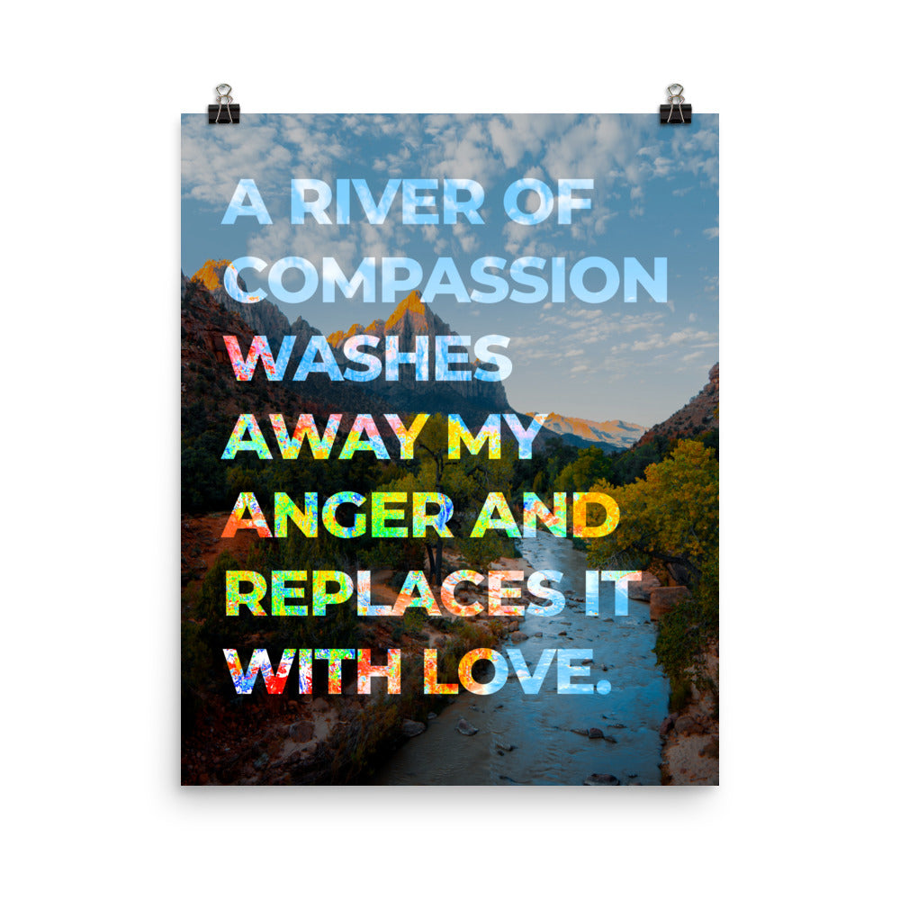 A River of Compassion Affirmation Poster Print