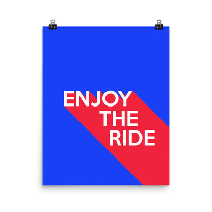 Enjoy the Ride Poster Print