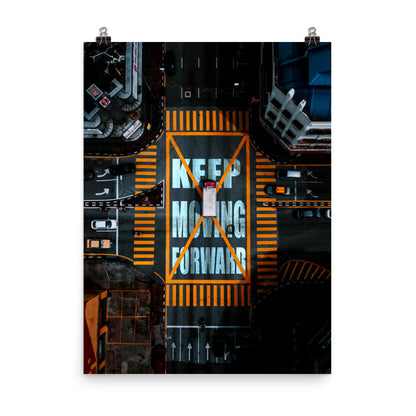 Keep Moving Forward Poster