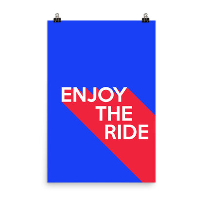 Enjoy the Ride Poster Print