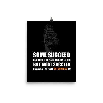 Determined to Succeed Poster Print