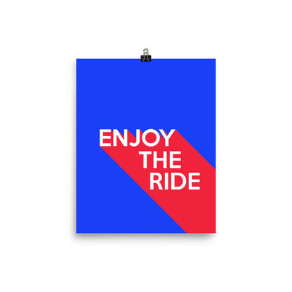 Enjoy the Ride Poster Print