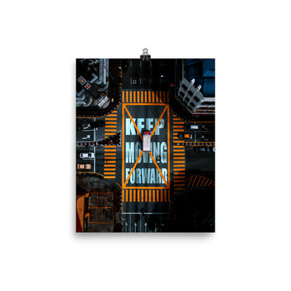 Keep Moving Forward Poster