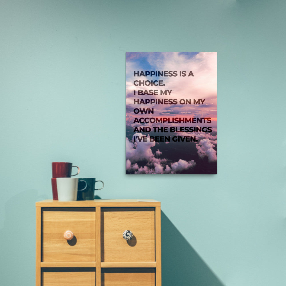 Happiness is a Choice Affirmation Poster Print